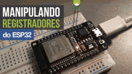 manipulando registradores esp32