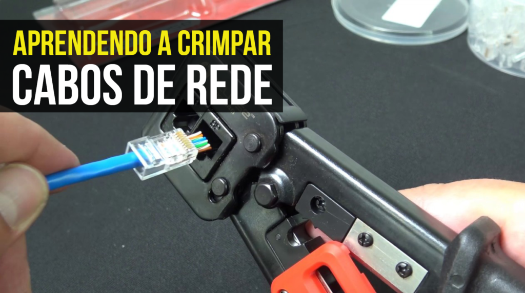 Aprendendo a crimpar cabos de rede - Portal Vida de Silício